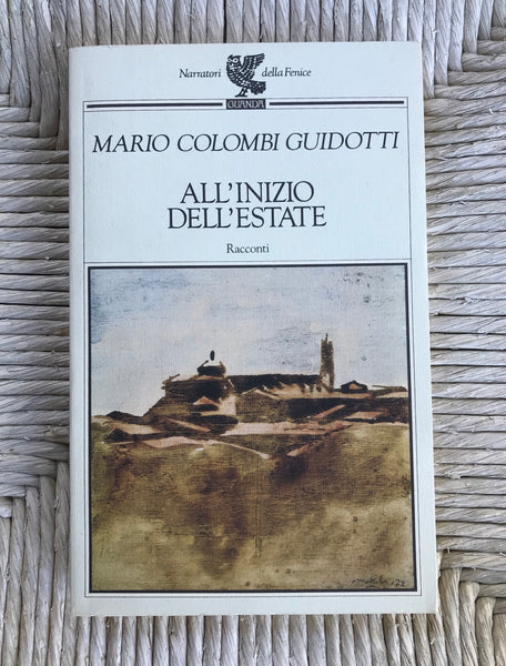 Mario Colombi Guidotti - All'inizio dell'estate