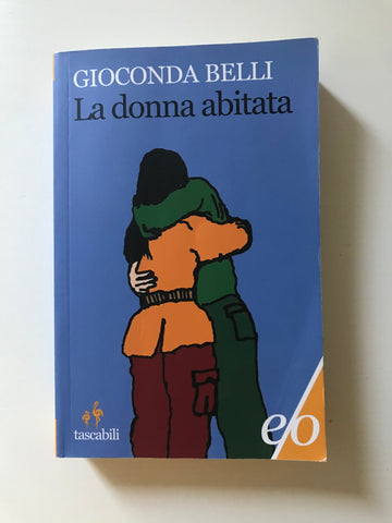 Gioconda Belli - La donna abitata