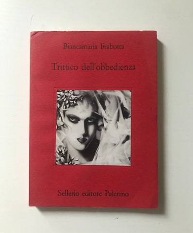 Biancamaria Frabotta -Trittico dell'obbedienza