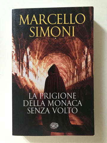 Marcello Simoni - La prigione della monaca senza volto