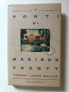 Robert James Waller - I ponti di Madison County