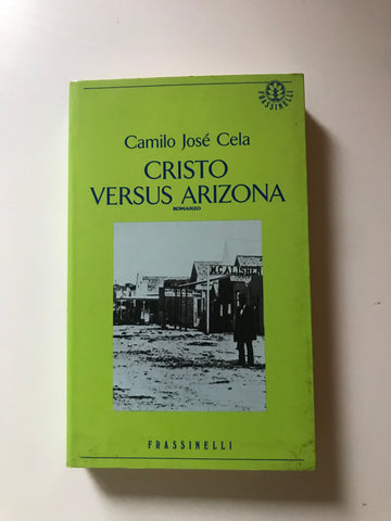 Camilo Josè Cela - Cristo versus Arizona