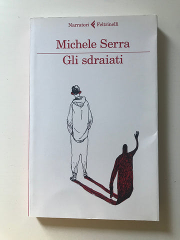 Michele Serra - Gli sdraiati