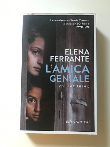Elena Ferrante - L'amica geniale volume 1