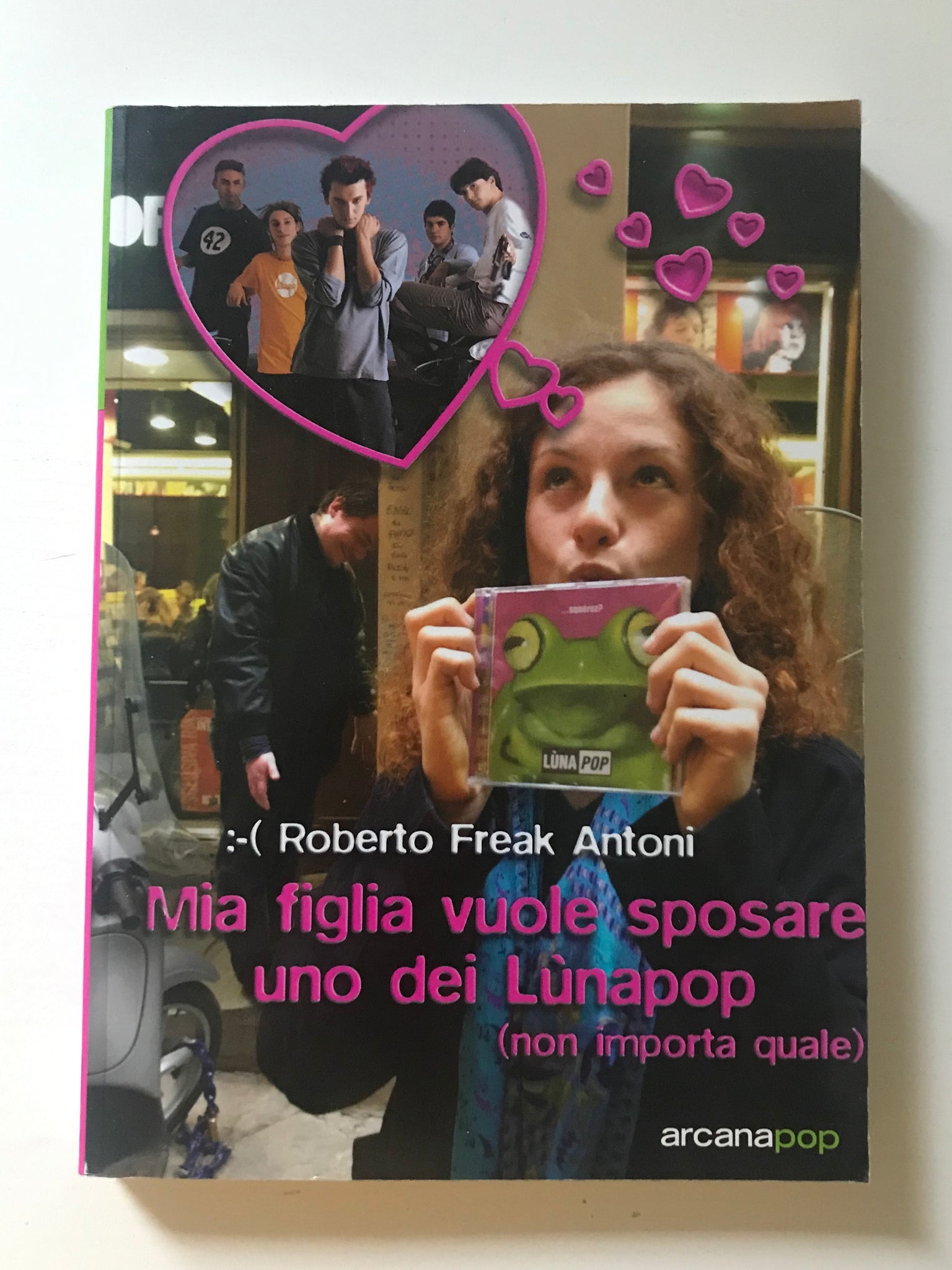Roberto Freak Antoni - Mia figlia vuole sposare uno dei Lunapop (non importa quale)