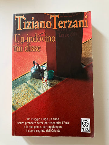 Tiziano Terzani - Un indovino mi disse