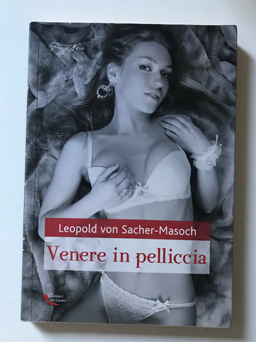 Leopold Von Sacher-Masoch - Venere in pelliccia