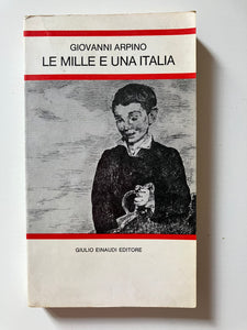 Giovanni Arpino - Le mille e una Italia