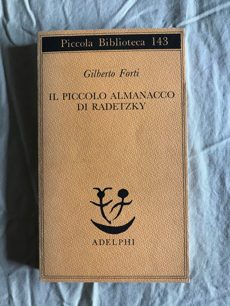 Gilberto Forti - Il piccolo almanacco di Radetzky
