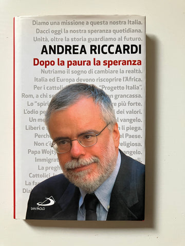 Andrea Riccardi - Dopo la paura la speranza