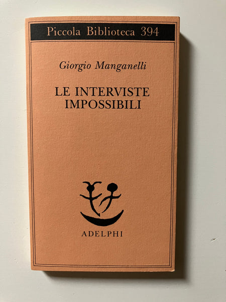 Giorgio Manganelli - Le interviste impossibili