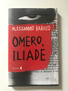 Alessandro Baricco - Omero, Iliade