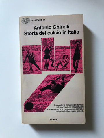 Antonio Ghirelli - Storia del calcio in Italia