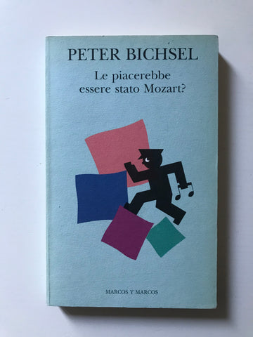 Peter Bichsel - Le piacerebbe essere stato Mozart ?