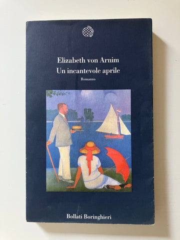 Elizabeth von Arnim - Un incantevole aprile