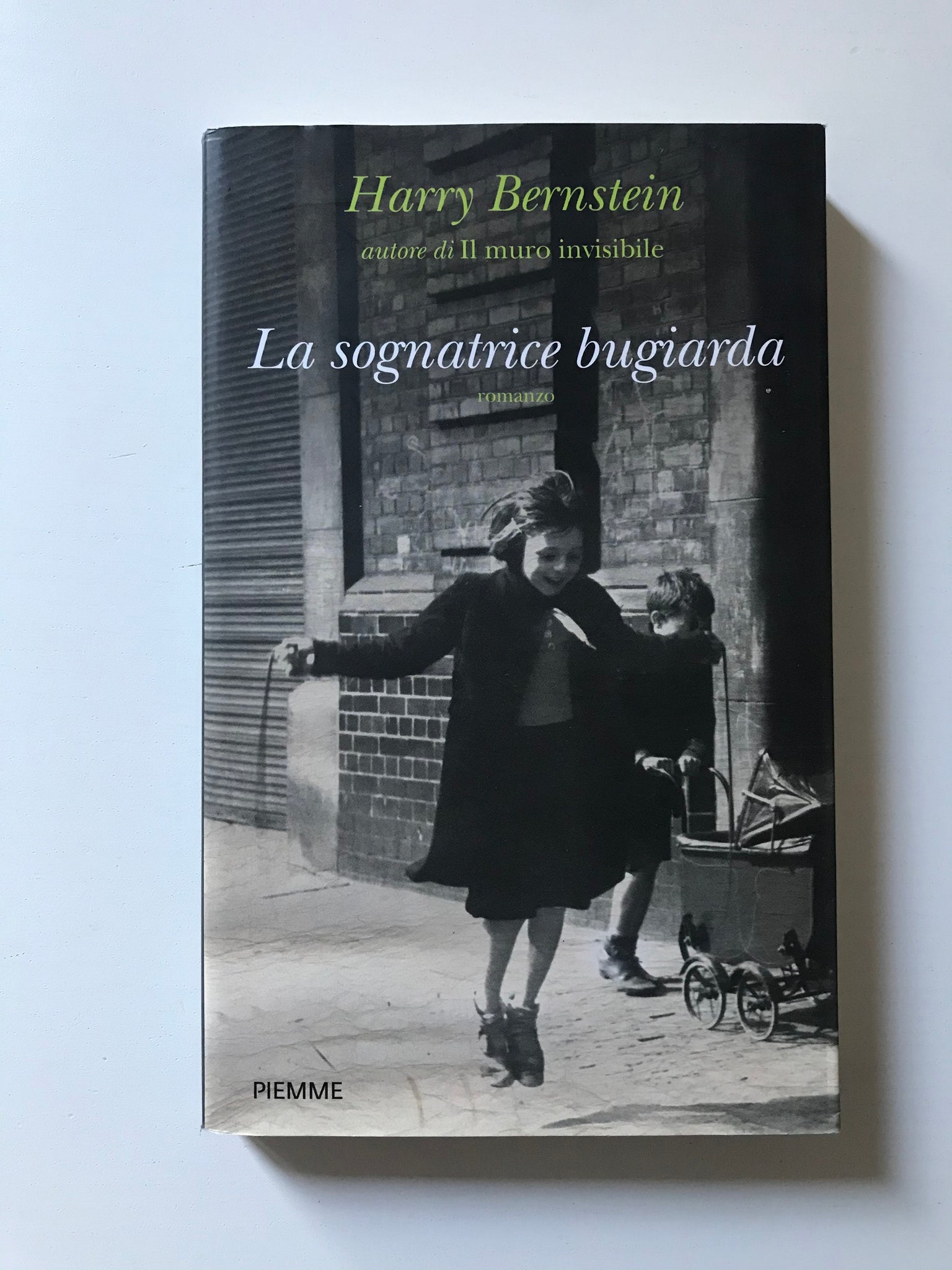 Harry Bernstein - La sognatrice bugiarda