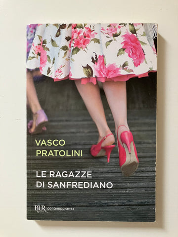 Vasco Pratolini - Le ragazze di Sanfrediano