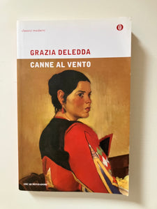 Grazia Deledda - Canne al vento