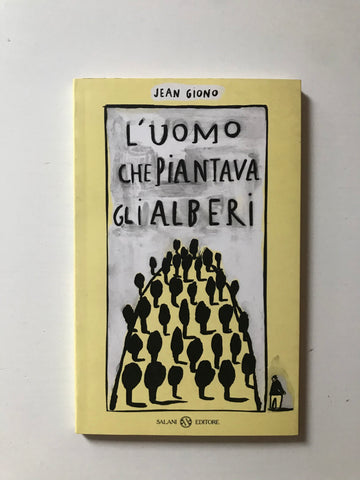 Jean Giono - L'uomo che piantava gli alberi