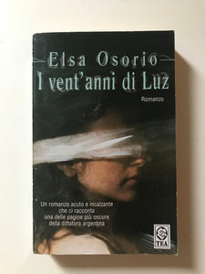Elsa Osorio - I vent'anni di Luz