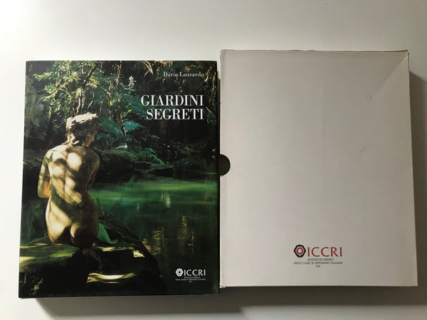 Dario Lanzardo - Giardini segreti Viaggio fotografico nel segreto dei giardini italiani