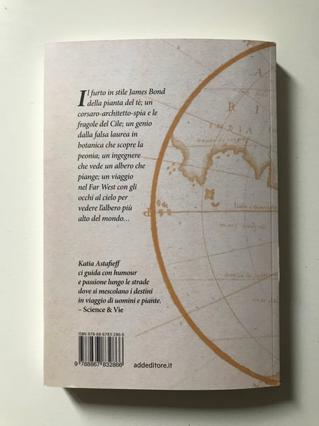 Katia Astafieff - Le incredibili avventure delle piante viaggiatrici