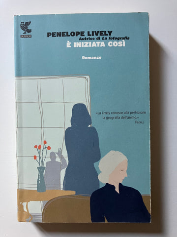 Penelope Lively - E' iniziata così