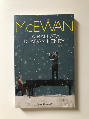 Ian McEwan - La ballata di Adam Henry