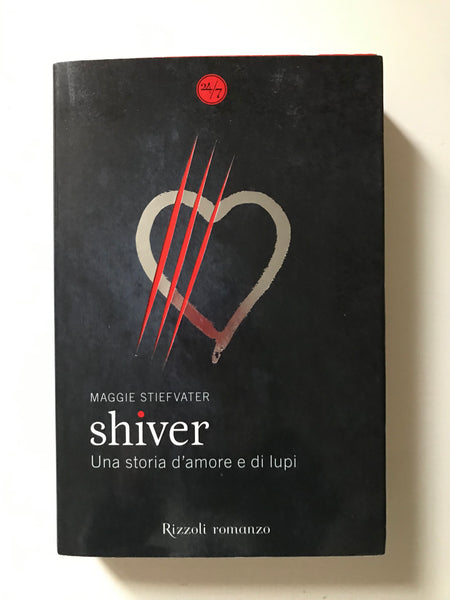 Maggie Stiefvater - Shiver Una storia d'amore e di lupi